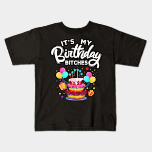 It's My Birthday Bitches LGBT Gay Lesbian Pride Kids T-Shirt